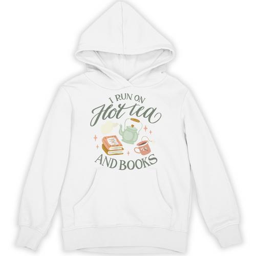 I RUN ON HOT TEA & BOOKS Reader Reading Meme ON BACK Unisex Hoodie - Bookorys CA
