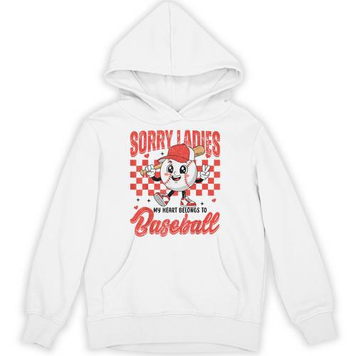 Sorry Ladies My Heart Belongs To Baseball Valentines Boys Unisex Hoodie - Sportilla