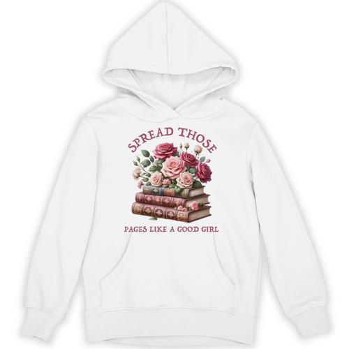 Spicy Books Spread Those Pages Like A Good Girl Dark Romance Unisex Hoodie - Bookorys