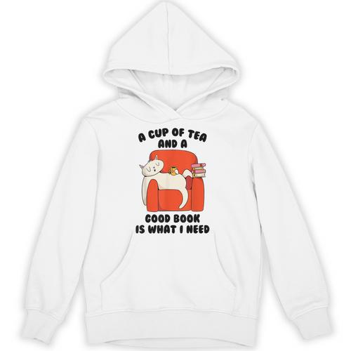 Tea A Cup Of Tea And A Good Book Is What I Need Cat Men Women Kids Unisex Hoodie - Bookorys AU