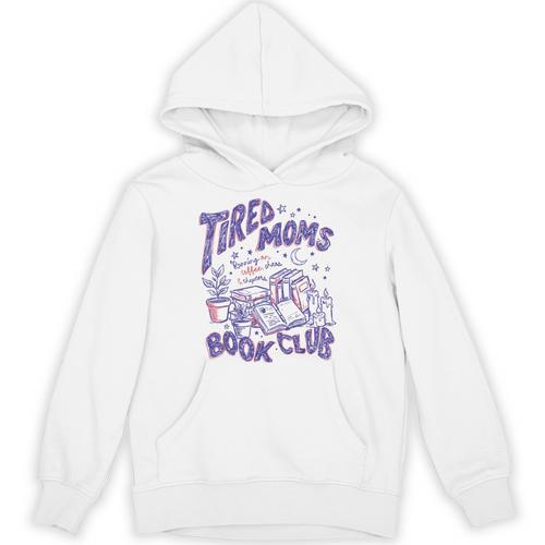 Tired Moms Book Club Bookish Booktrovert Coffee Mother's Day Unisex Hoodie - Bookorys AU
