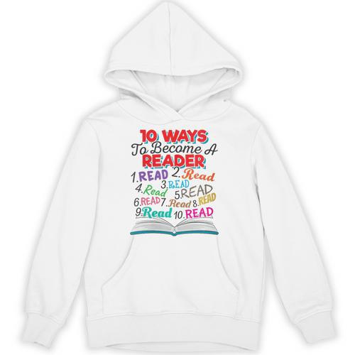Women's Book Lover 10 Ways To Become a Reader Quote Unisex Hoodie - Bookorys DE