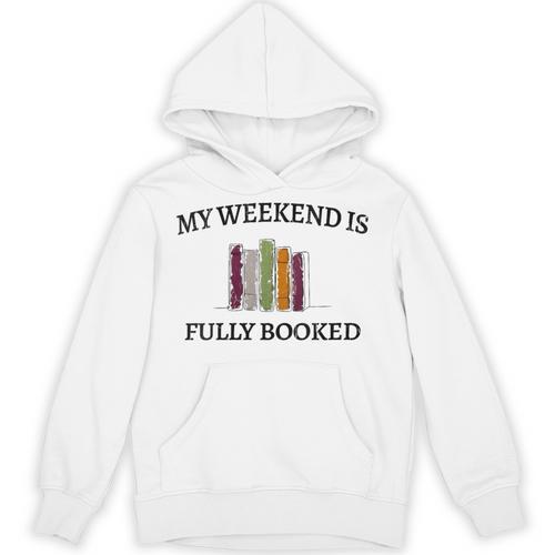 Women's My Weekend Is Fully Booked Cozy Bookish Book Club Unisex Hoodie - Bookorys AU