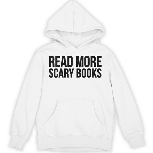 Women's Read More Scary Books Reading Lover Unisex Hoodie - Bookorys