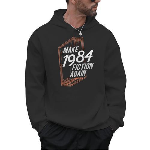 MAKE 1984 Fiction AGAIN 1984 Fiction Political Fan Book Men Hoodie - Bookorys UK