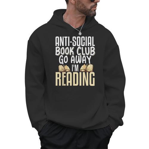 Anti Social Book Club Go Away I'm Reading Men Hoodie - Bookorys
