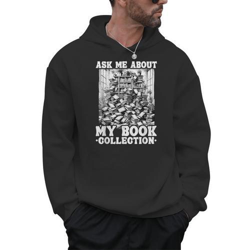 Ask Me About My Book Collection Bookworm Reading Book Men Hoodie - Bookorys DE