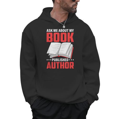 Ask About My Book Published Author Book Writer Men Hoodie - Bookorys