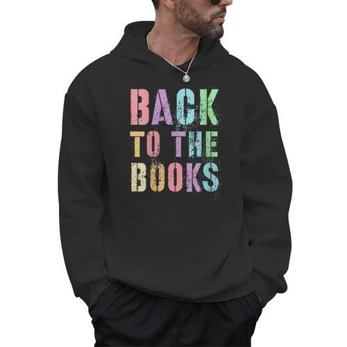 BACK TO THE BOOKS Happy First Day School Future Grads Men Hoodie - Bookorys CA