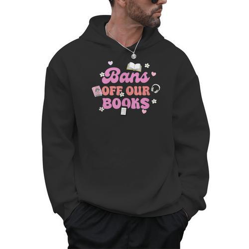 Bans Off Our Books Quote Men Hoodie - Bookorys CA