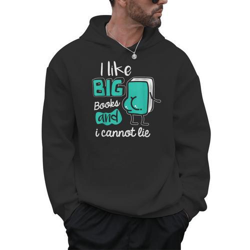 I Like Big Books And I Cannot Lie Reading Books Men Hoodie - Bookorys