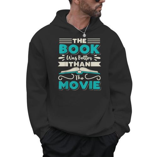 The Book Was Better Than The Movie Literary Library Bookworm Men Hoodie - Bookorys