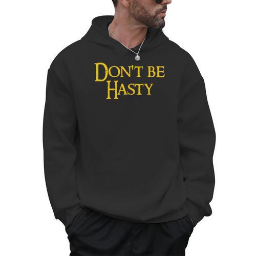Book Don't Be Hasty Men Hoodie - Bookorys AU