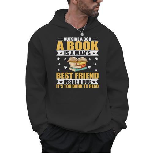Book Lover Outside a Dog a Book Is a Man's Best Friend Men Hoodie - Bookorys