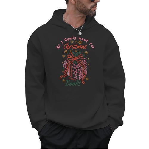 Book Lover All I Really Want For Christmas Is More Books Men Hoodie - Bookorys UK