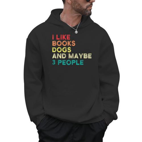 I Like Books Dogs And Maybe 3 People Books & Dogs Men Hoodie - Bookorys