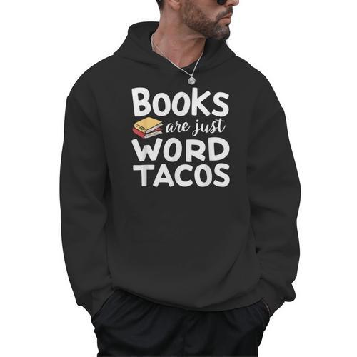 BOOKS ARE JUST WORD TACOS Men Hoodie - Bookorys
