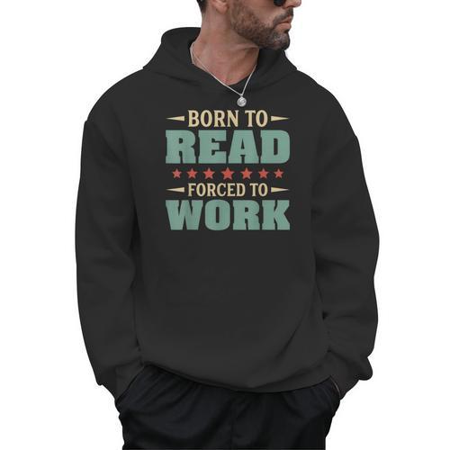 Born To Read Forced To Work Book Lover Vintage Men Hoodie - Bookorys DE