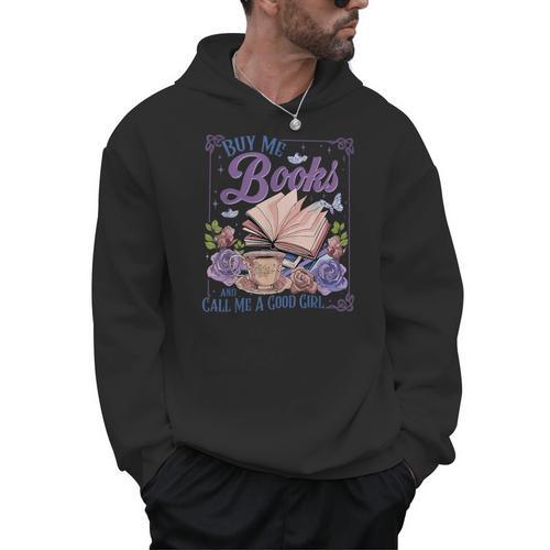 Buy Me Books And Call Me A Good Girl Book Clubs Coffee Lover Men Hoodie - Bookorys CA