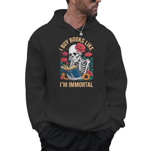 I Buy Books Like I'm Immortal Men Hoodie - Bookorys CA