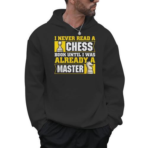 Chess Player I Never Read a Chess Book Chess Men Hoodie - Bookorys DE