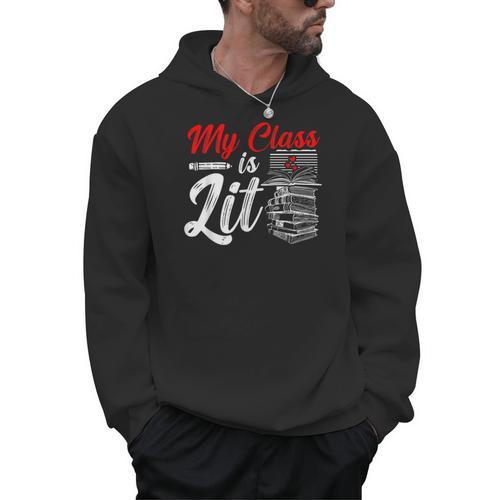 My Class Is Lit For a Book Lovers Readers Reading Men Hoodie - Bookorys