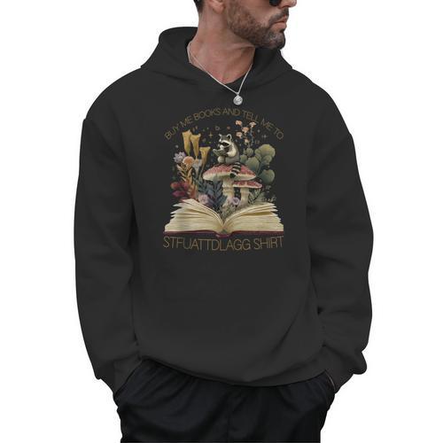 CottageCore Raccoon STFUATTDLAGG Shirt Buy Me Books Men Hoodie - Bookorys DE