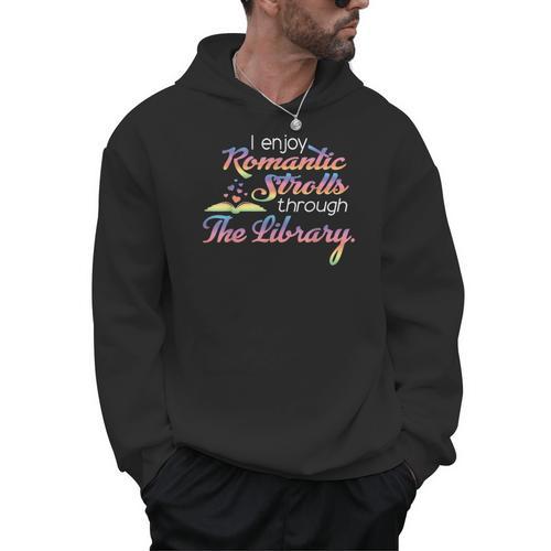 I Enjoy Romantic Strolls Through The Library Book Nerd Men Hoodie - Bookorys