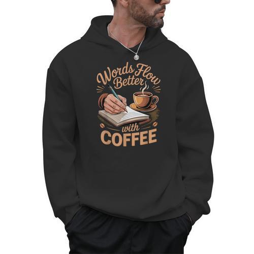 Words Flow Better Caffeine Coffee Drinker Book Writer Men Hoodie - Bookorys