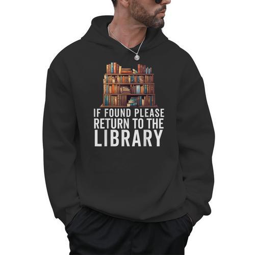 If Found Please Return To The Library Bookish Book Lover Men Hoodie - Bookorys