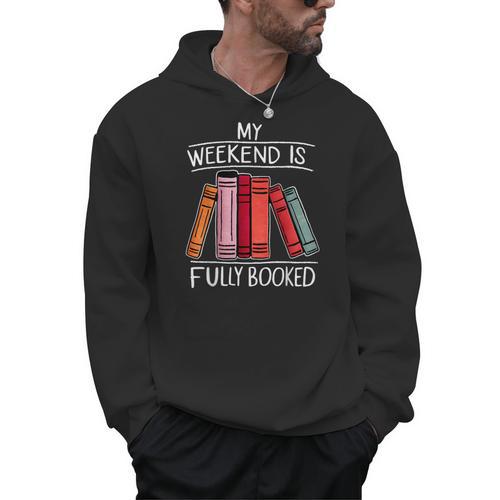 My Weekend Is Fully Booked Saying For Book Lovers Men Hoodie - Bookorys