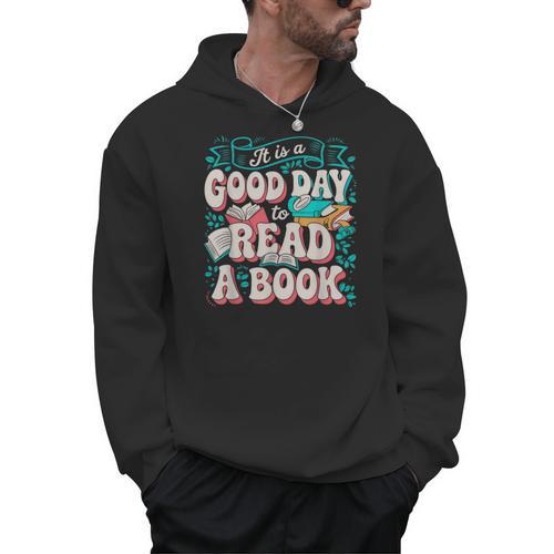 It Is A Good Day To Read A Book Reading Lovers Men Women Men Hoodie - Bookorys UK