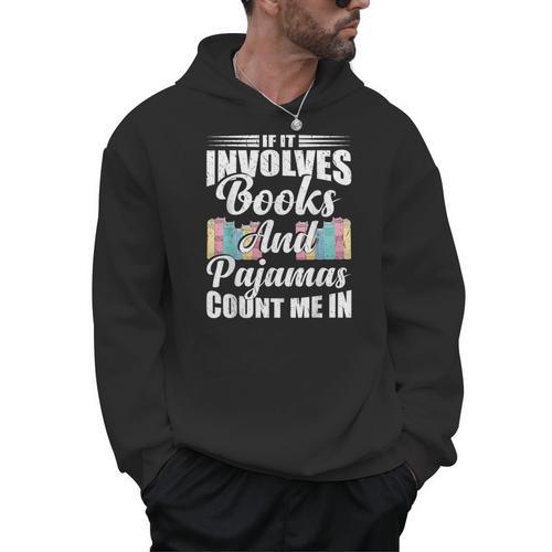 If It Involves Books And Pajamas Count Me In Vintage Reading Men Hoodie - Bookorys