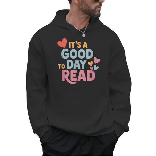 It’s a Good Day To Read For Book Lover Men Hoodie - Bookorys DE