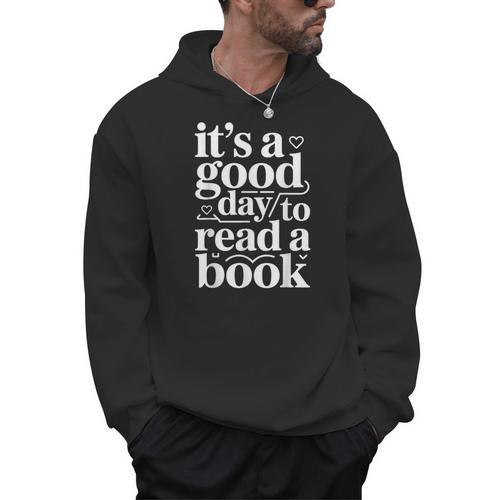 It's A Good Day To Read A Book Book Reading Library Men Hoodie - Bookorys CA