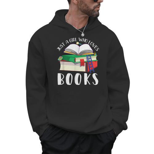 Just A Girl Who Loves Books Lover Bookworm Librarian Reading Men Hoodie - Bookorys DE