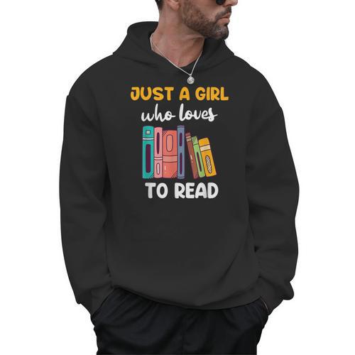 Ladies Books Just a Girl Who Loves To Read Girl Men Hoodie - Bookorys