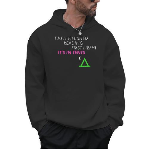 LDS 1st Nephi Pun Book Of Mormon Joke In Tents Men Hoodie - Bookorys CA