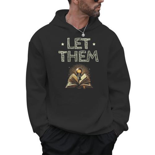 Let Them Book Reading Books Bookworm Bibliophile Men Hoodie - Bookorys CA