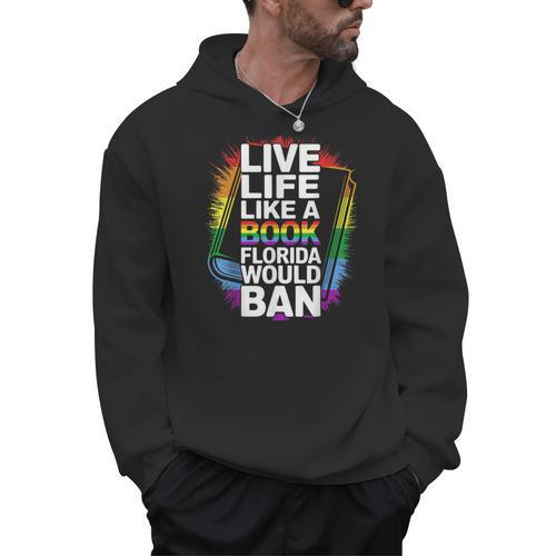 LGBTQ Quote Live Life Like A Banned Rainbow Book Men Hoodie - Bookorys