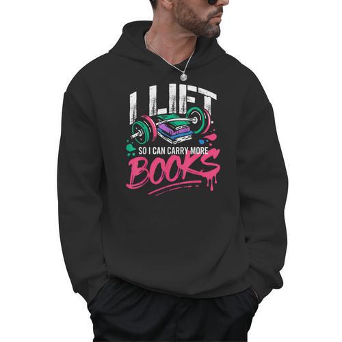 I Lift So I Can Carry More Books Reading Reader Workout Gym Men Hoodie - Bookorys