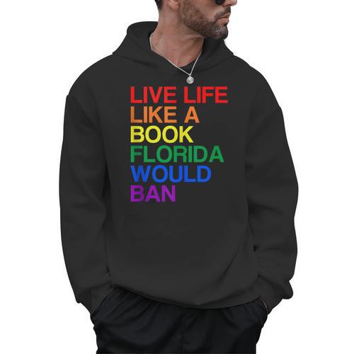 Live Like Book In Florida LGBTQ Rainbow LGBTQIA Pride Men Hoodie - Bookorys