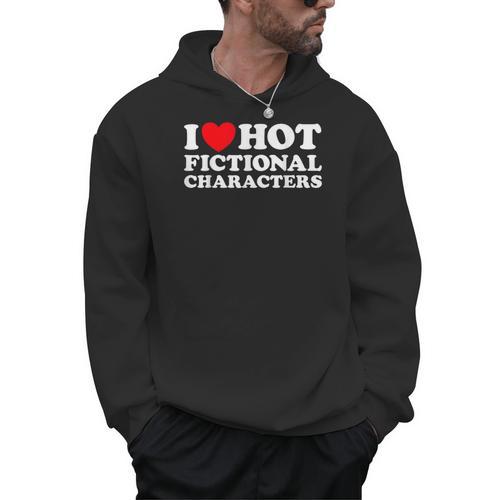 I Love Hot Fictional Characters Book Movie Game Fandom Men Hoodie - Bookorys
