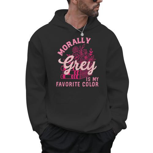 Morally Grey Is My Favorite Color Dark Romance Book Lover Men Hoodie - Bookorys CA