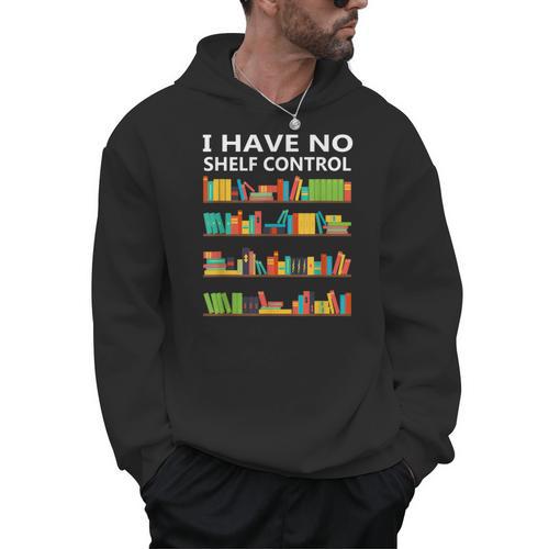 I Have No Shelf Control Book Lover Cute Reading Men Hoodie - Bookorys
