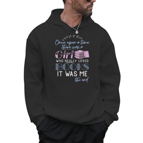 Once Upon A Time There Was A Girl Who Loved Books Shirt Men Hoodie - Bookorys