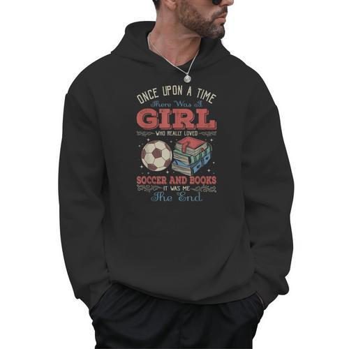 Once Upon A Time There Was A Girl Loved Soccer And Books Men Hoodie - Bookorys
