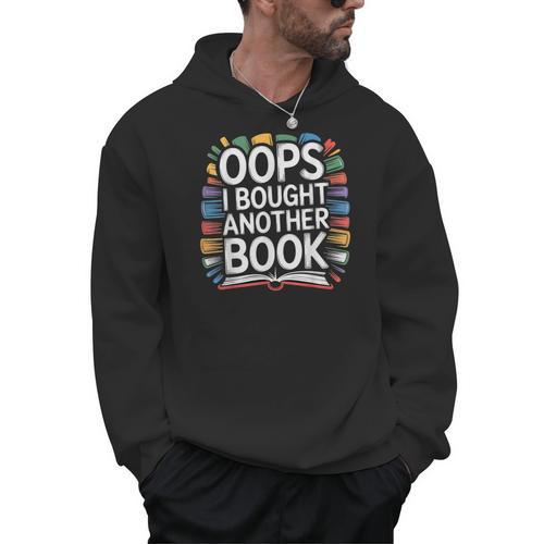 Oops I Bought Another Book Library Reader Bibliophile Men Hoodie - Bookorys