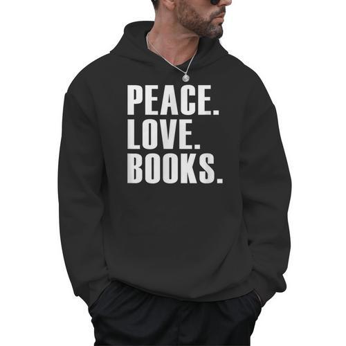 Peace Love Read Books Book Lover n Girls Reading Teacher Men Hoodie - Bookorys