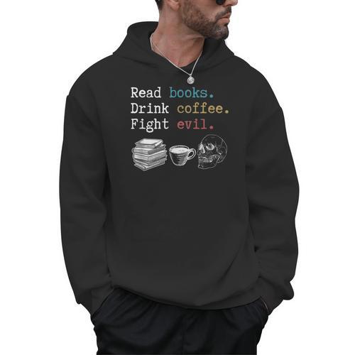 Read Books Drink Coffee Fight Evil Coffee Drinker Men Hoodie - Bookorys